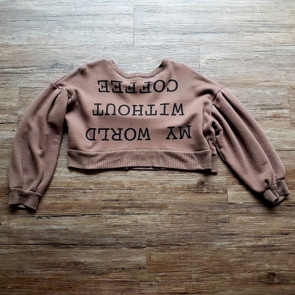 "My world without coffee" Crop Sweatshirt